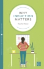Image for Why induction matters
