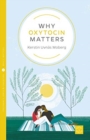Image for Why Oxytocin Matters