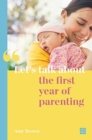 Image for Let&#39;s talk about the first year of parenting