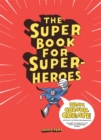 Image for The super book for super heroes