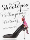 Image for Shoetopia:Contemporary Footwear