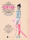 Image for Sew fab  : sewing and style for young fashionistas