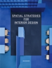Image for Spatial strategies for interior design