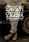 Image for Denim dudes  : street style vintage workwear obsession