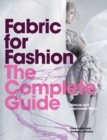 Image for Fabric for fashion: the complete guide : natural and man-made fibres