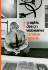 Image for Graphic Design Visionaries