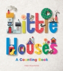 Image for Little houses  : a counting book