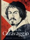 Image for This is Caravaggio