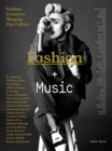 Image for Fashion + music  : fashion creatives shaping pop culture