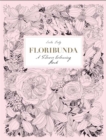 Image for Floribunda : A Flower Colouring Book