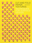Image for Cut and fold paper textures  : techniques for surface design