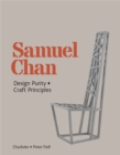 Image for Samuel Chan - design purity + craft principles