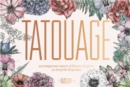 Image for Tatouage: Blossom: 102 Temporary Tattoos of Flowers &amp; Plants and : 102 Temporary Tattoos of Flowers &amp; Plants and 21 Art-Print Keepsakes
