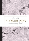 Image for Floribunda : A Flower Colouring Journal