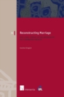 Image for Reconstructing Marriage : The Legal Status of Relationships in a Changing Society