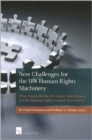 Image for New Challenges for the UN Human Rights Machinery : What Future for the UN Treaty Body System and the Human Rights Council Procedures?
