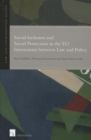 Image for Social inclusion and social protection in the EU  : interactions between law and policy