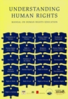 Image for Understanding human rights  : manual on human rights education