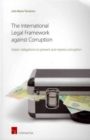 Image for The International Legal Framework Against Corruption