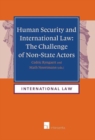 Image for Human security and international law  : the challenge of non-state actors