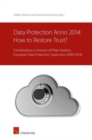 Image for Data Protection anno 2014: How to Restore Trust?