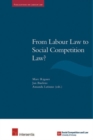 Image for From Labour Law to Social Competition Law?