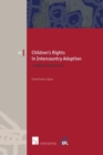 Image for Children&#39;s rights in intercountry adoption  : a European perspective