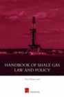 Image for Handbook of Shale Gas Law and Policy