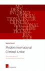 Image for Modern International Criminal Justice