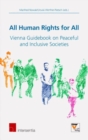 Image for All Human Rights for All : Vienna Guidebook on Peaceful and Inclusive Societies