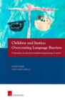 Image for Children and justice  : overcoming language barriers