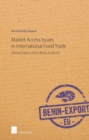 Image for Market Access Issues in International Food Trade