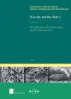 Image for Scarcity and the State : The Allocation of Limited Rights by the Administration
