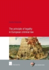 Image for The principle of legality in European criminal law