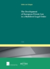 Image for The development of European private law in a multilevel legal order