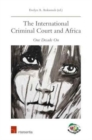 Image for The International Criminal Court and Africa  : one decade on