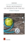 Image for Free movement of patients in the EU  : a patient&#39;s perspective