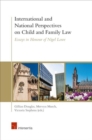 Image for International and national perspectives on child and family law  : essays in honour of Nigel Lowe