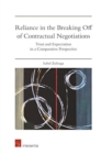 Image for Reliance in the breaking-off of contractual negotiations  : trust and expectation in a comparative perspective