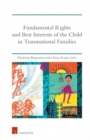 Image for Fundamental rights and best interests of the child in transnational families