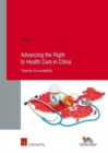 Image for Advancing the right to health care in China  : towards accountability