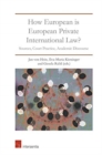 Image for How European is European private international law?  : sources, court practice, academic discourse