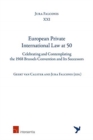 Image for European private international law at 50  : celebrating and contemplating the 1968 Brussels convention and its successors