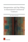 Image for Interpretation and Gap Filling in International Commercial Contracts