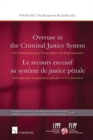 Image for Overuse in the criminal justice system  : on criminalization, prosecution and imprisonment