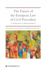 Image for The Future of the European Law of Civil Procedure