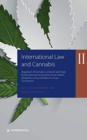 Image for International law and cannabis II  : regulation of cannabis cultivation and trade for recreational use