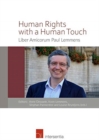 Image for Human Rights with a Human Touch : Liber Amicorum Paul Lemmens