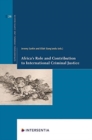 Image for Africa&#39;s Role and Contribution to International Criminal Justice
