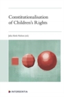 Image for Constitutionalisation of Children&#39;s Rights
